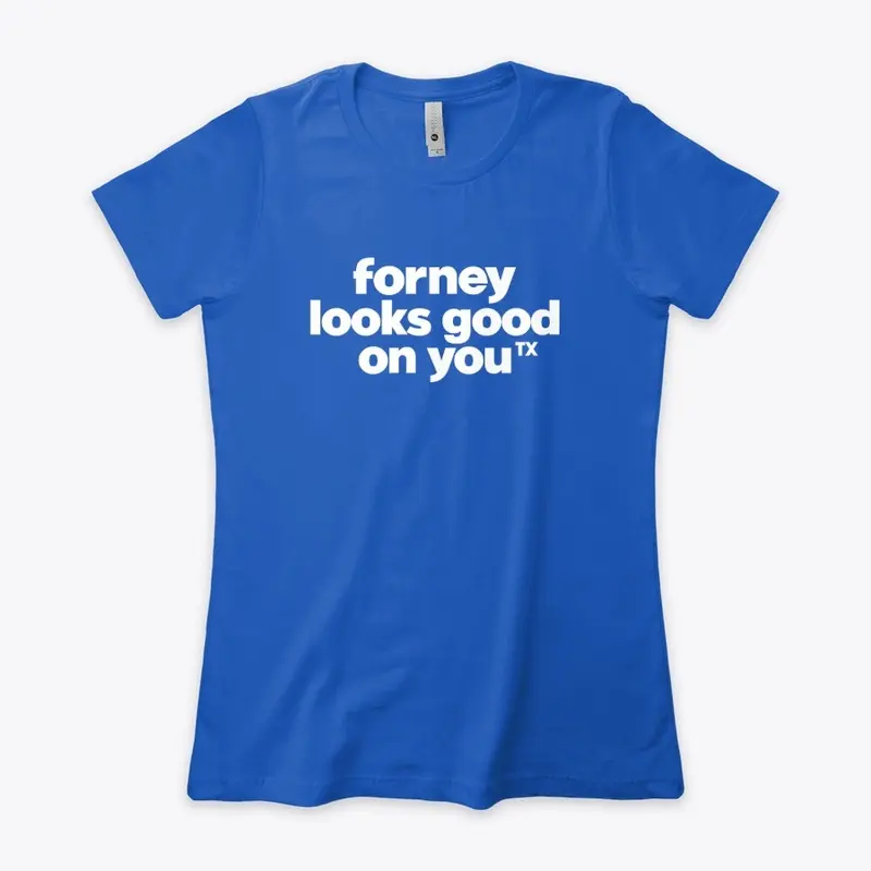 forney looks good on you (TX)